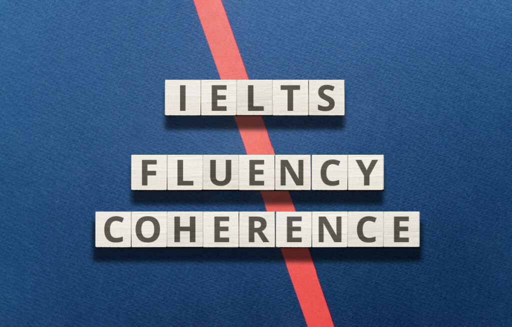 What 'Fluency and Coherence' Mean on The IELTS Speaking Test