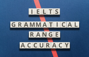 What 'Grammatical Range and Accuracy' Mean on the IELTS Speaking Test
